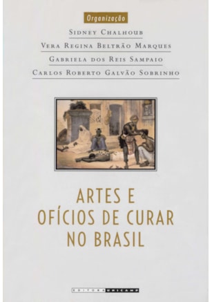 ARTES E OFÍCIOS DE CURAR NO BRASIL