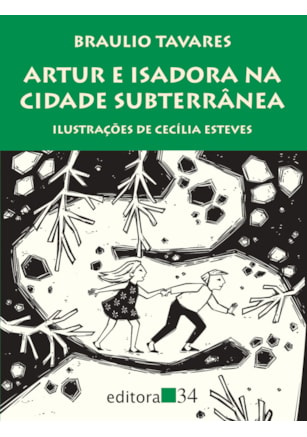 ARTUR E ISADORA NA CIDADE SUBTERRÂNEA