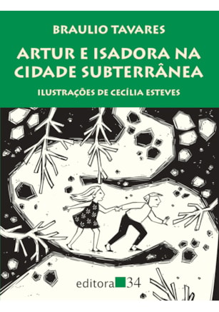 ARTUR E ISADORA NA CIDADE SUBTERRÂNEA