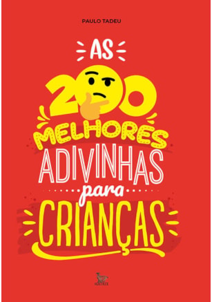 AS 200 MELHORES ADIVINHAS PARA CRIANÇAS