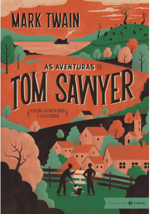 AS AVENTURAS DE TOM SAWYER: EDIÇÃO COMENTADA E ILUSTRADA