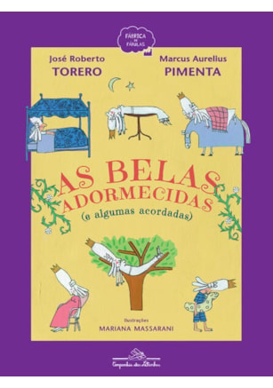 AS BELAS ADORMECIDAS (E ALGUMAS ACORDADAS)