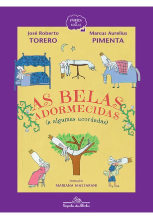 AS BELAS ADORMECIDAS (E ALGUMAS ACORDADAS)