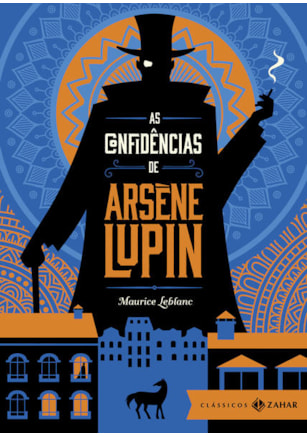 AS CONFIDÊNCIAS DE ARSÈNE LUPIN: EDIÇÃO BOLSO DE LUXO