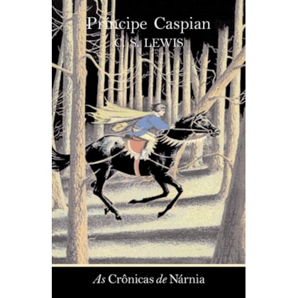 AS CRÔNICAS DE NÁRNIA - PRÍNCIPE CASPIAN