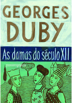 AS DAMAS DO SÉCULO XII