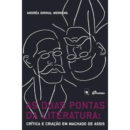 AS DUAS PONTAS DA LITERATURA