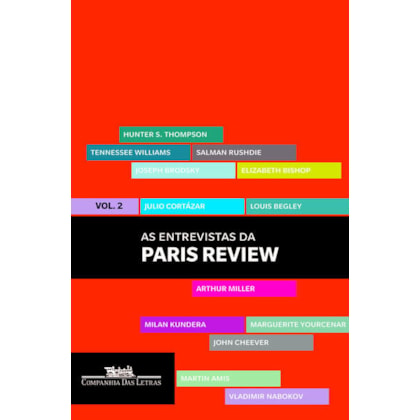 AS ENTREVISTAS DA PARIS REVIEW - VOL. 2