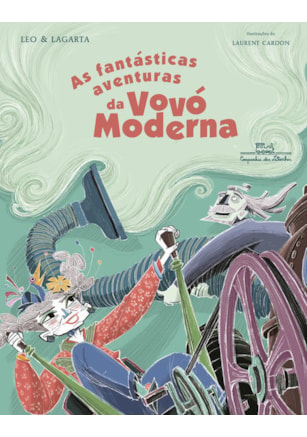 AS FANTÁSTICAS AVENTURAS DA VOVÓ MODERNA