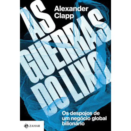 AS GUERRAS DO LIXO