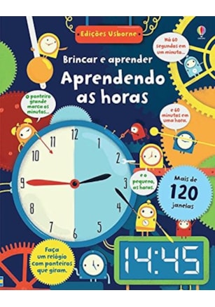 AS HORAS : BRINCAR E APRENDER