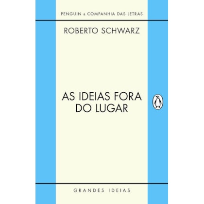 AS IDEIAS FORA DO LUGAR