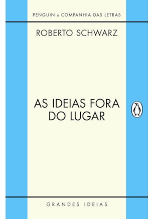 AS IDEIAS FORA DO LUGAR