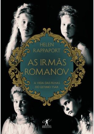 AS IRMÃS ROMANOV