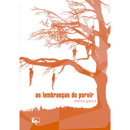 AS LEMBRANÇAS DO PORVIR