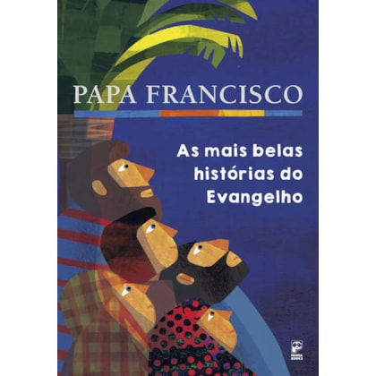 AS MAIS BELAS HISTÓRIAS DO EVANGELHO