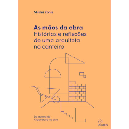 AS MÃOS DA OBRA