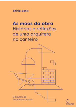 AS MÃOS DA OBRA