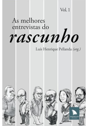 AS MELHORES ENTREVISTAS DO RASCUNHO