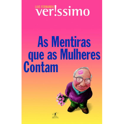 AS MENTIRAS QUE AS MULHERES CONTAM