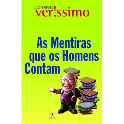AS MENTIRAS QUE OS HOMENS CONTAM