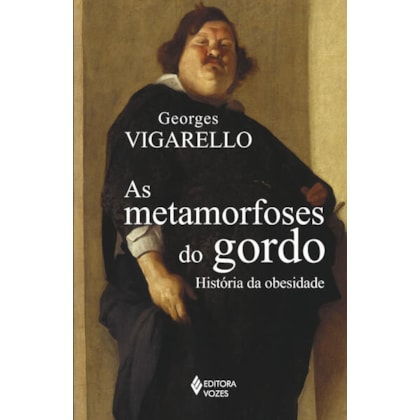 AS METAMORFOSES DO GORDO