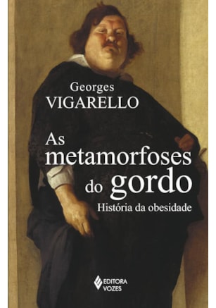 AS METAMORFOSES DO GORDO