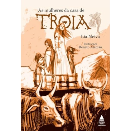 AS MULHERES DA CASA DE TROIA