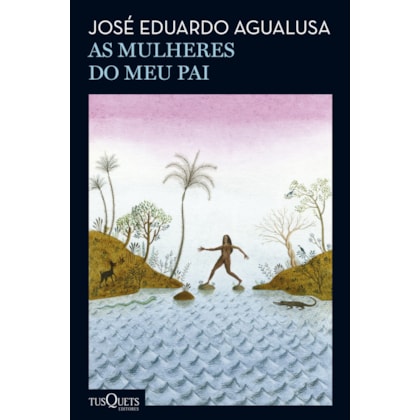 AS MULHERES DO MEU PAI