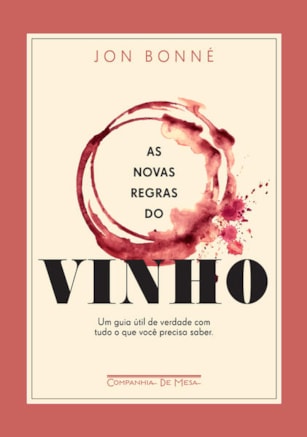 AS NOVAS REGRAS DO VINHO