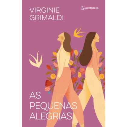AS PEQUENAS ALEGRIAS (DA MESMA AUTORA DE O QUE RESTA DE NÓS)