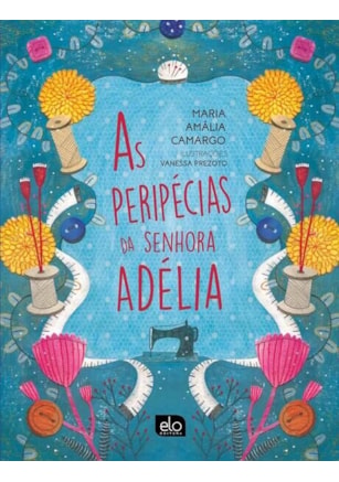 AS PERIPÉCIAS DA SENHORA ADÉLIA
