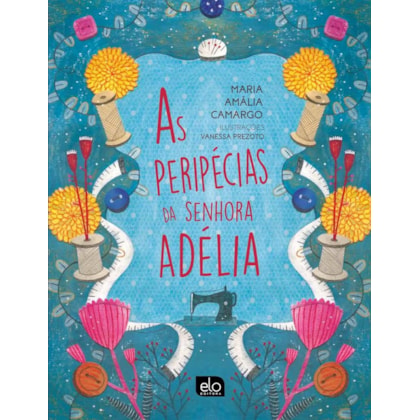 AS PERIPÉCIAS DA SENHORA ADÉLIA