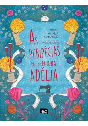 AS PERIPÉCIAS DA SENHORA ADÉLIA