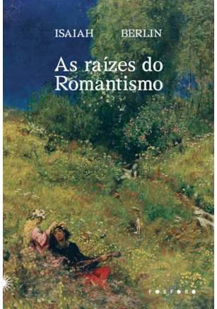 AS RAÍZES DO ROMANTISMO