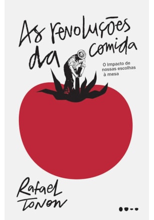 AS REVOLUÇÕES DA COMIDA