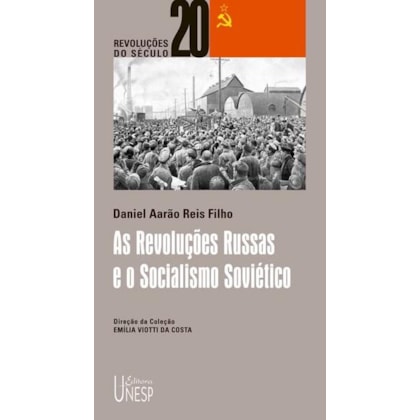 AS REVOLUÇÕES RUSSAS E O SOCIALISMO SOVIÉTICO