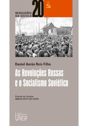 AS REVOLUÇÕES RUSSAS E O SOCIALISMO SOVIÉTICO
