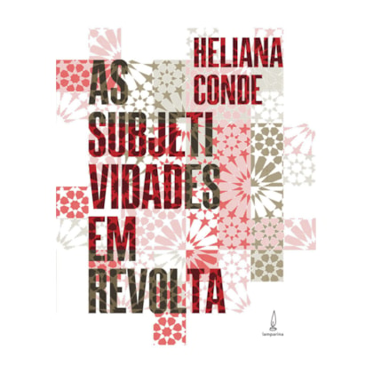 AS SUBJETIVIDADES EM REVOLTA
