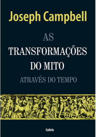 As Transformacões do Mito Através do Tempo