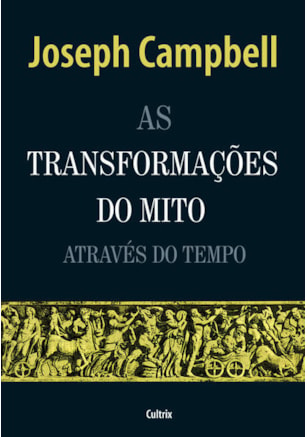 As Transformacões do Mito Através do Tempo