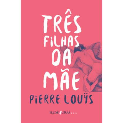 AS TRÊS FILHAS DA MÃE