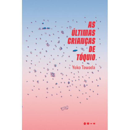 AS ÚLTIMAS CRIANÇAS DE TÓQUIO