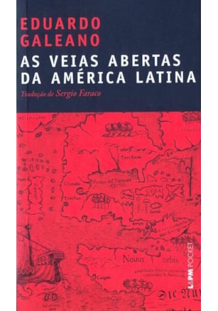 AS VEIAS ABERTAS DA AMÉRICA LATINA