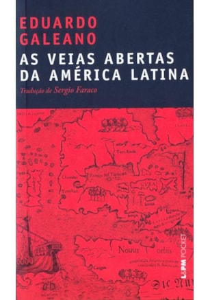 AS VEIAS ABERTAS DA AMÉRICA LATINA