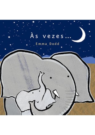 ÀS VEZES...