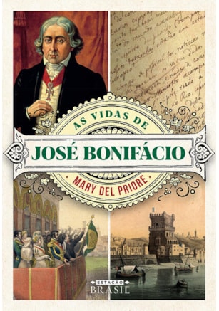 AS VIDAS DE JOSÉ BONIFÁCIO