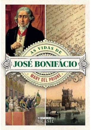AS VIDAS DE JOSÉ BONIFÁCIO