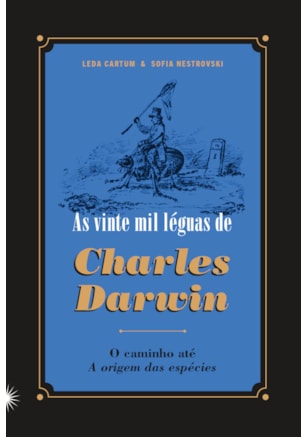 AS VINTE MIL LÉGUAS DE CHARLES DARWIN