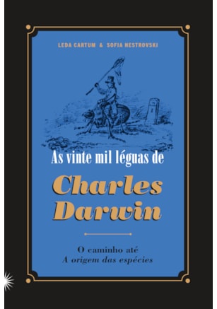 AS VINTE MIL LÉGUAS DE CHARLES DARWIN